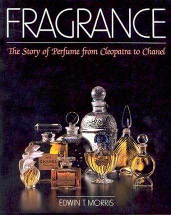 fragrance the story of perfume from cleopatra to chanel|fragrance book review.